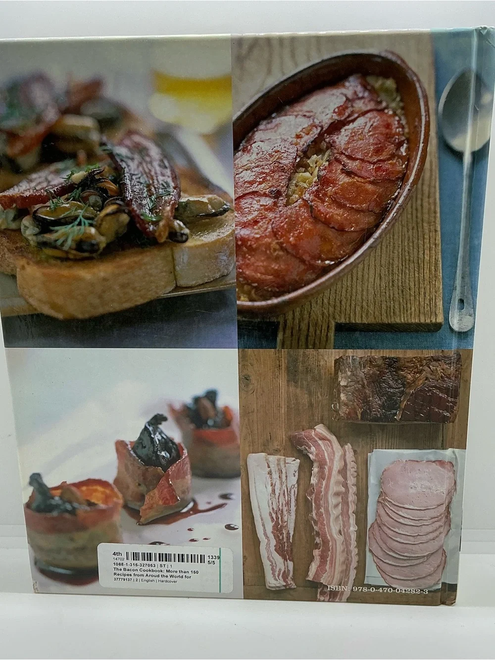 The Bacon Cookbook More Tan 150 Recipes from Around the World For Everyone HB